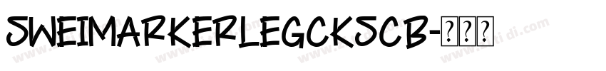 SweiMarkerLegCKsc B字体转换